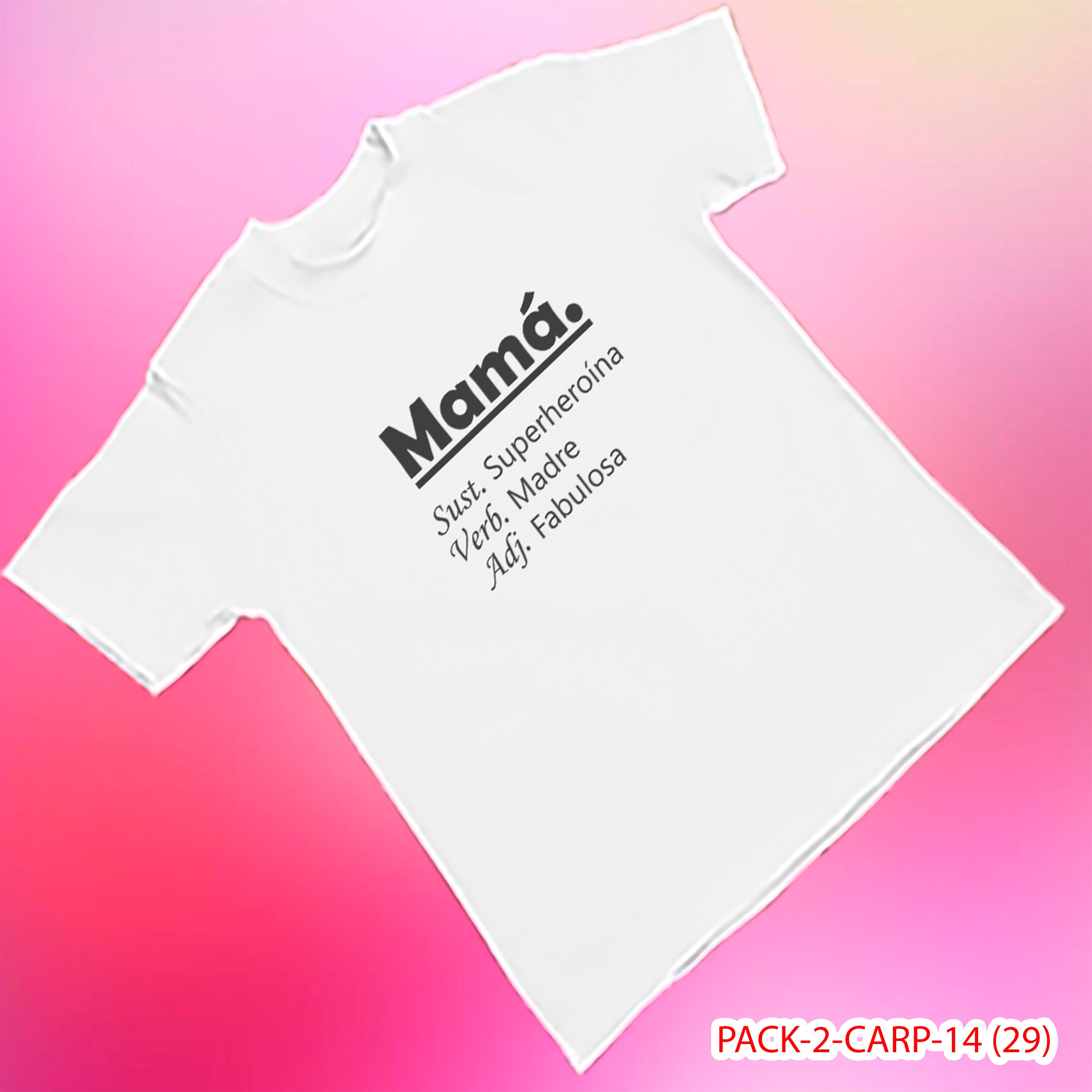 PACK CAMISETA - DTF - DIA DE LA MADRES 0002