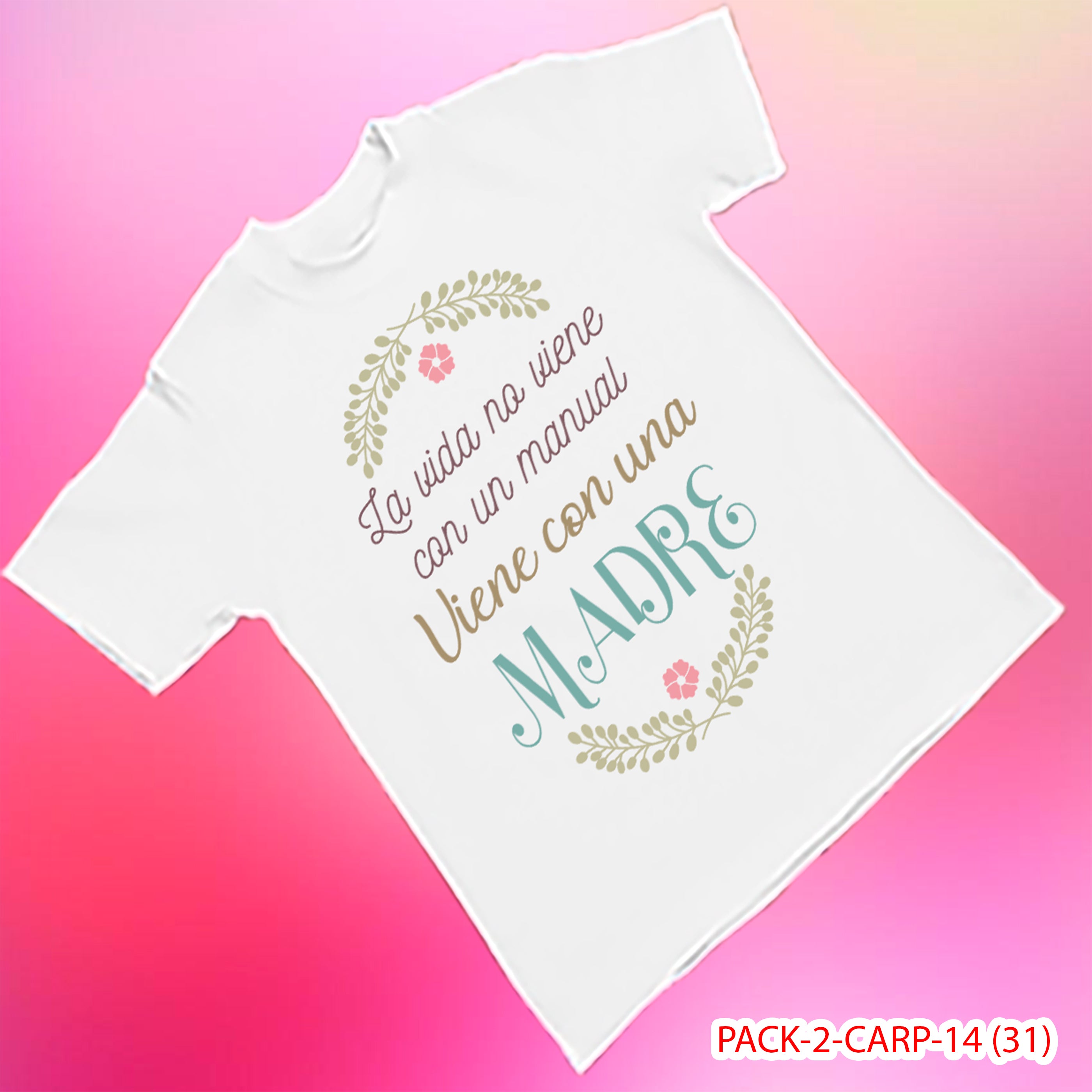 PACK CAMISETA - DTF - DIA DE LA MADRES 0002