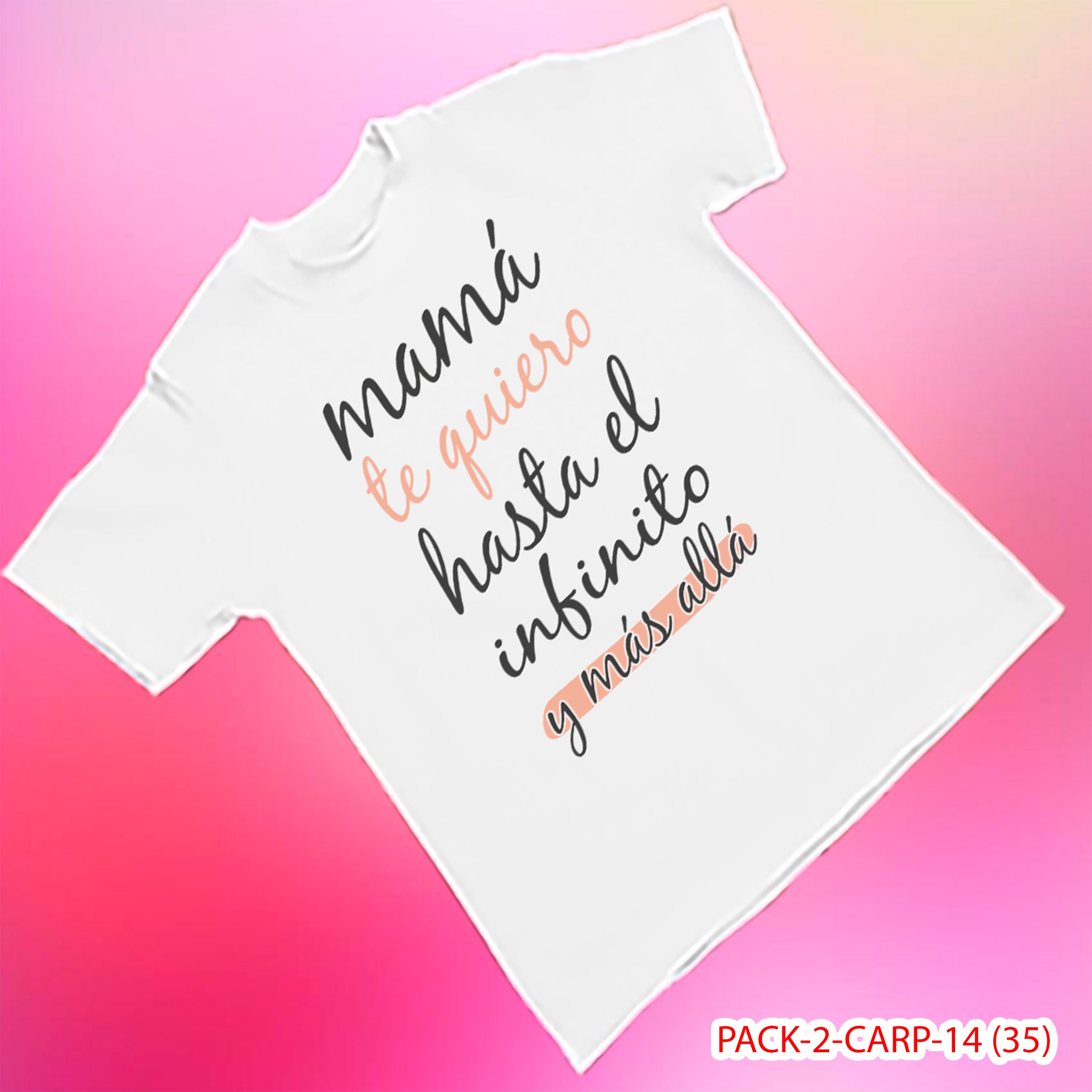 PACK CAMISETA - DTF - DIA DE LA MADRES 0002