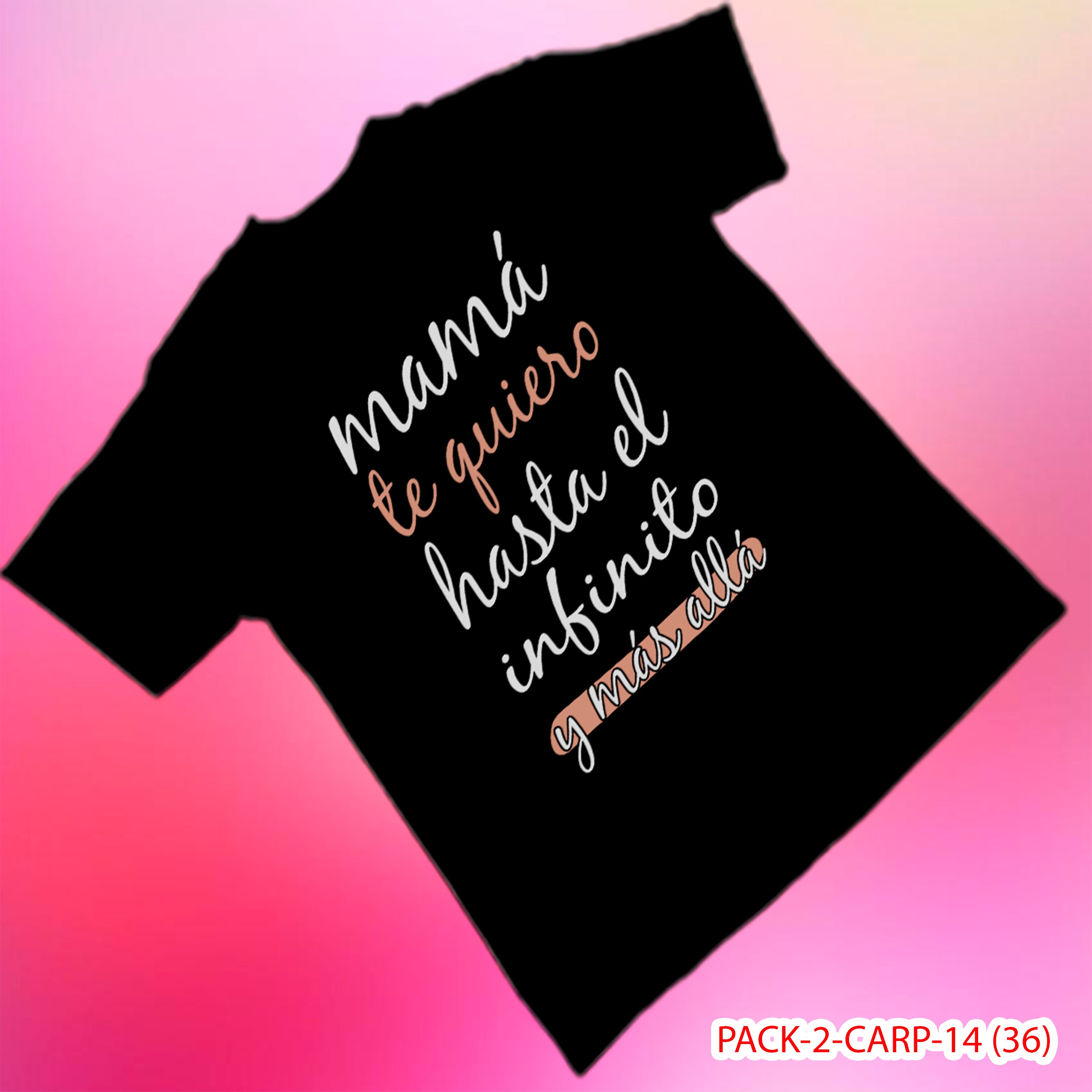 PACK CAMISETA - DTF - DIA DE LA MADRES 0002