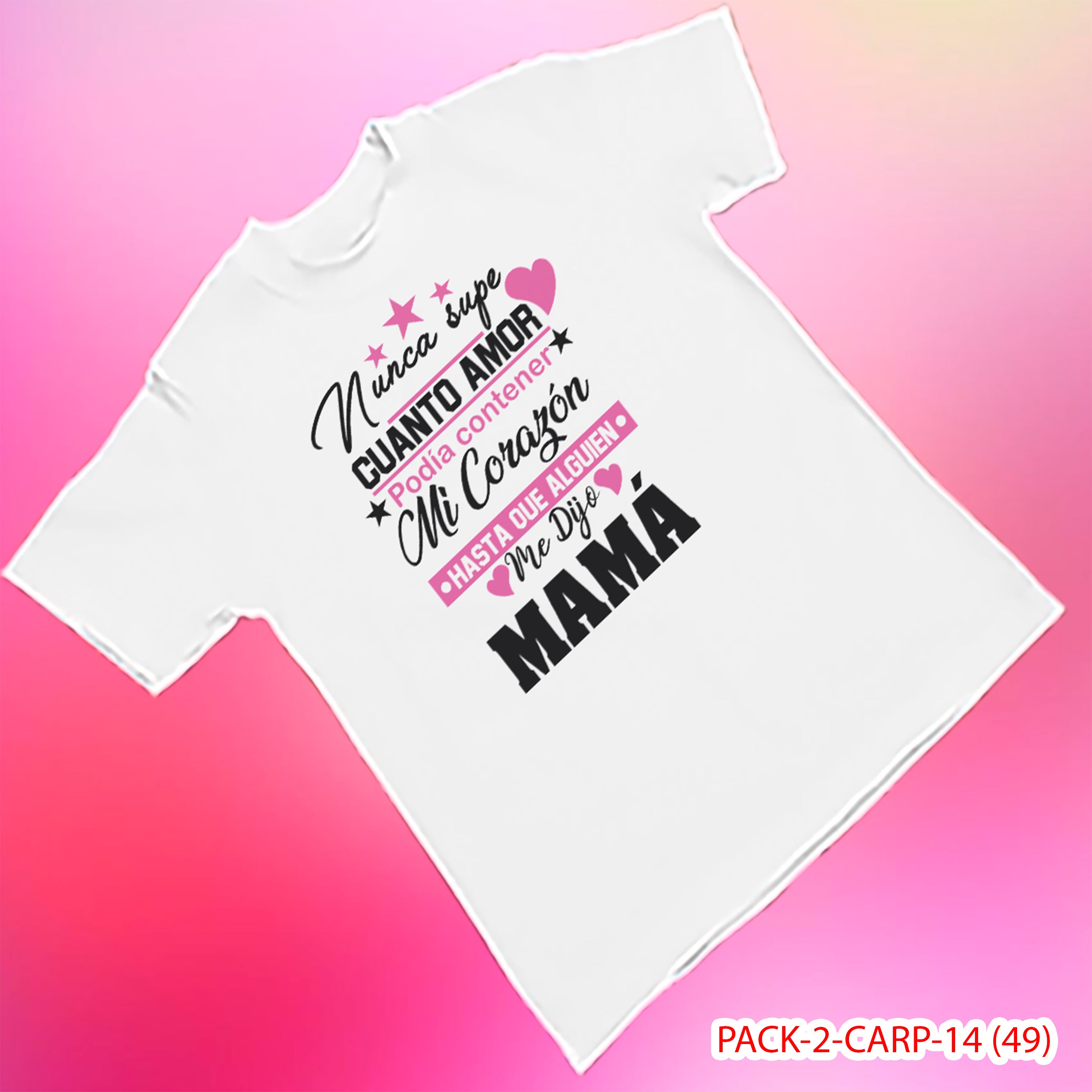 PACK CAMISETA - DTF - DIA DE LA MADRES 0002
