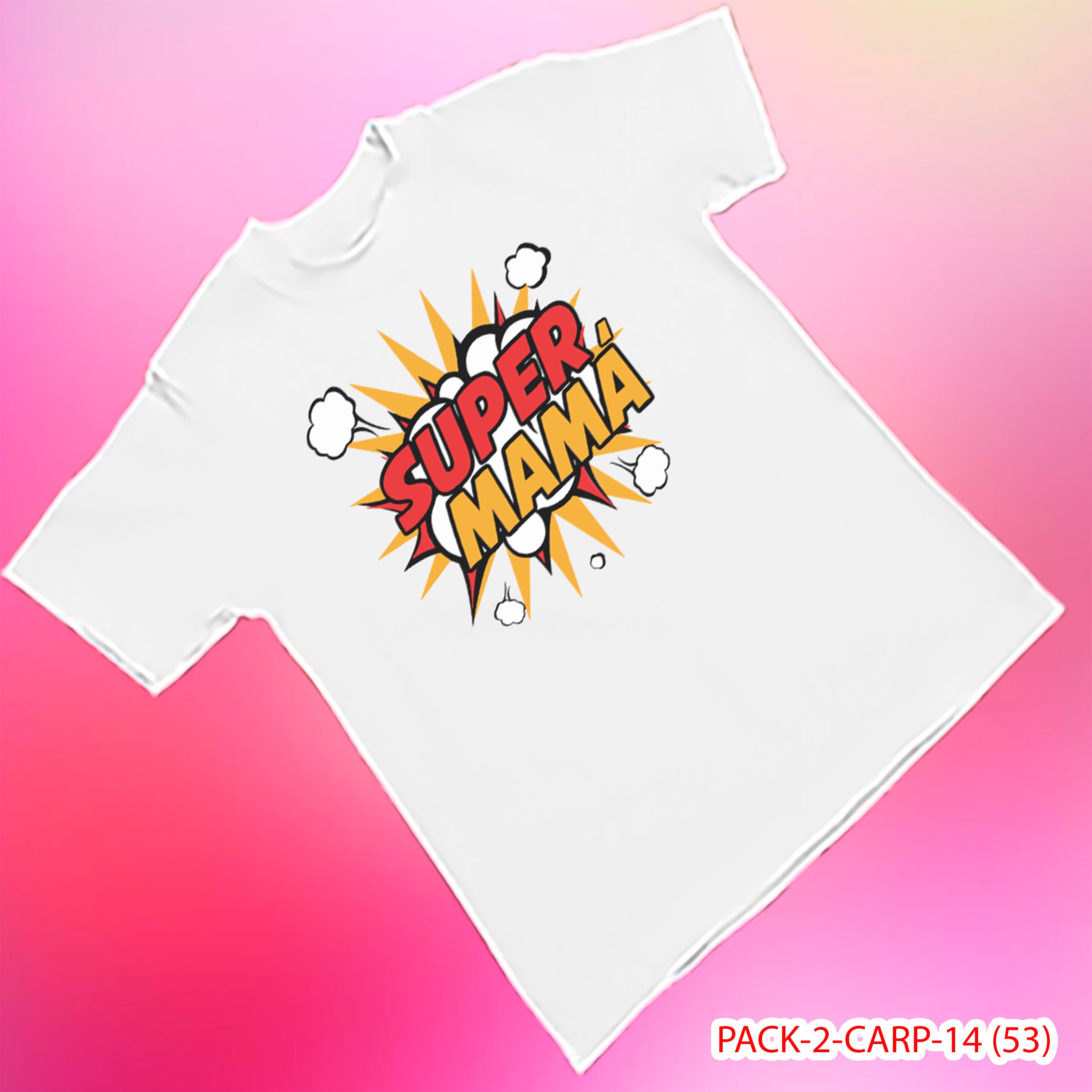 PACK CAMISETA - DTF - DIA DE LA MADRES 0002