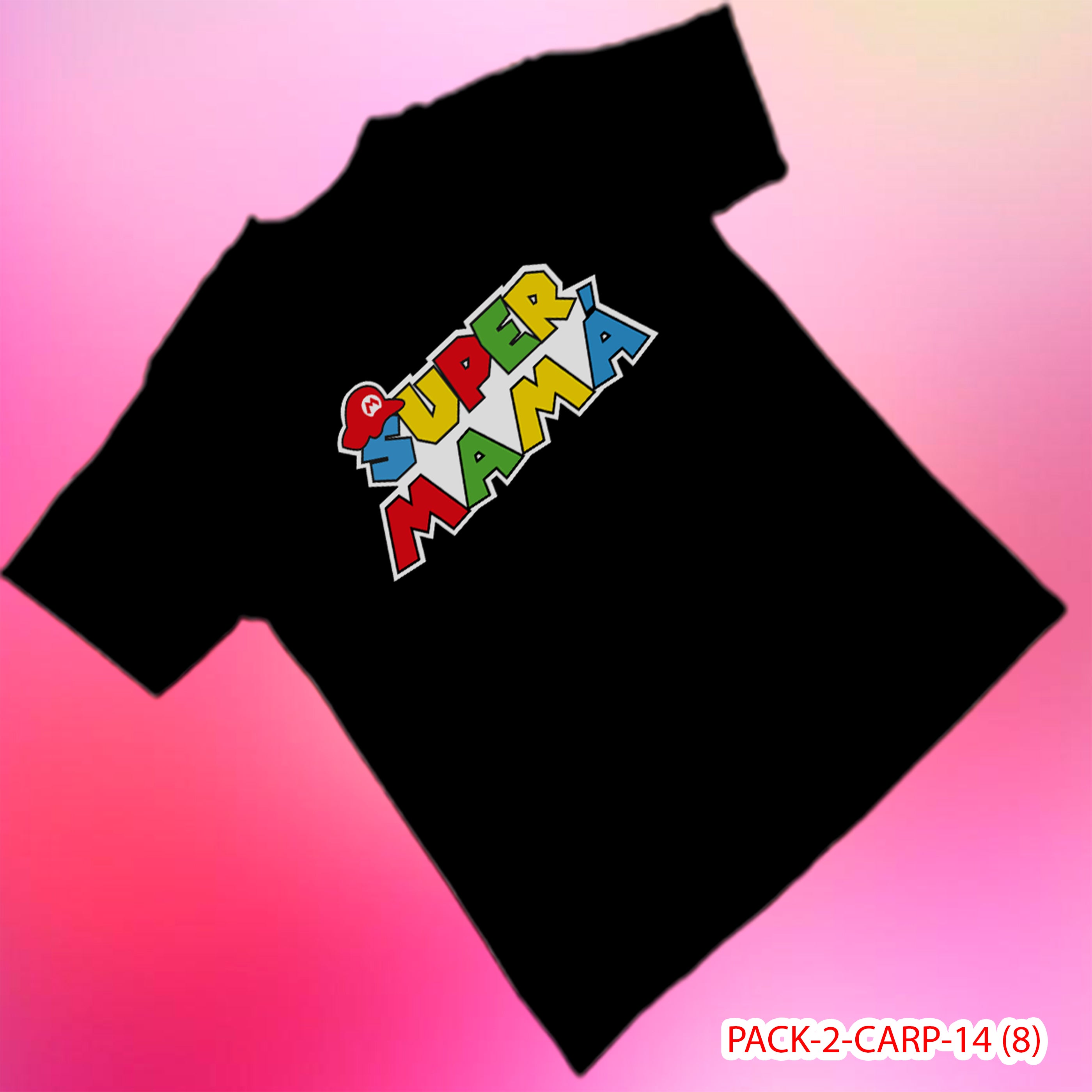 PACK CAMISETA - DTF - DIA DE LA MADRES 0001
