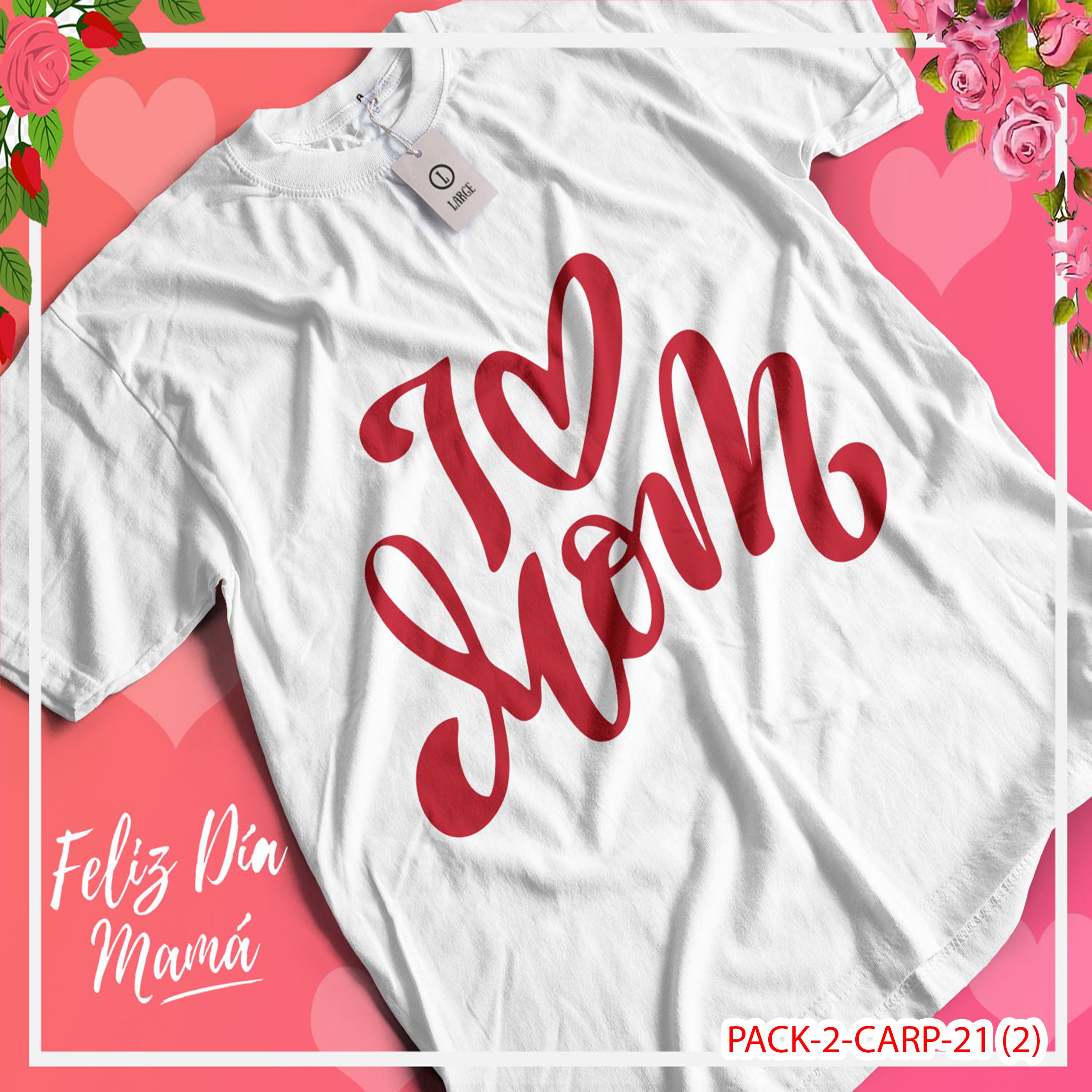 PACK CAMISETA - DTF - DIA DE LA MADRES 0002