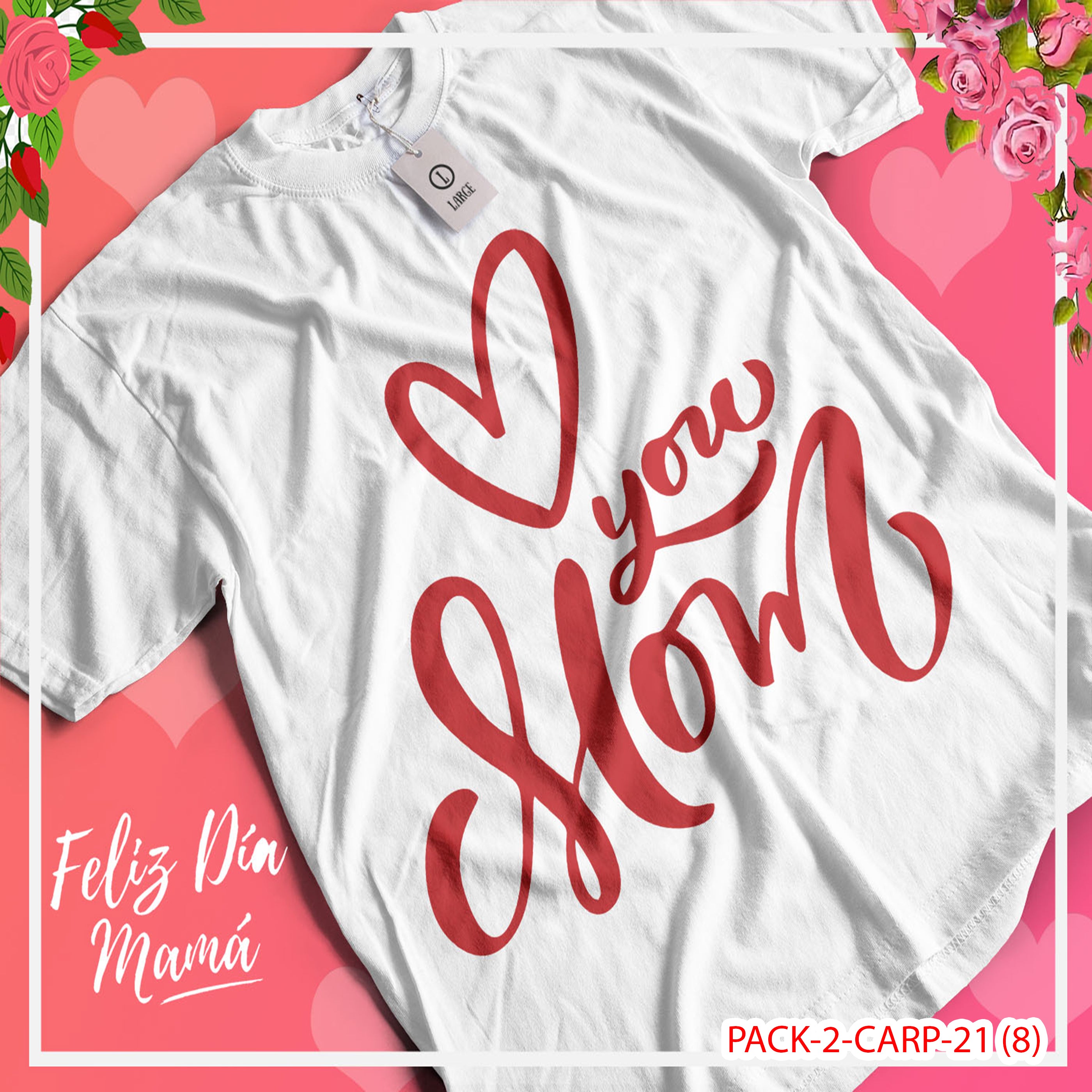 PACK CAMISETA - DTF - DIA DE LA MADRES 0002