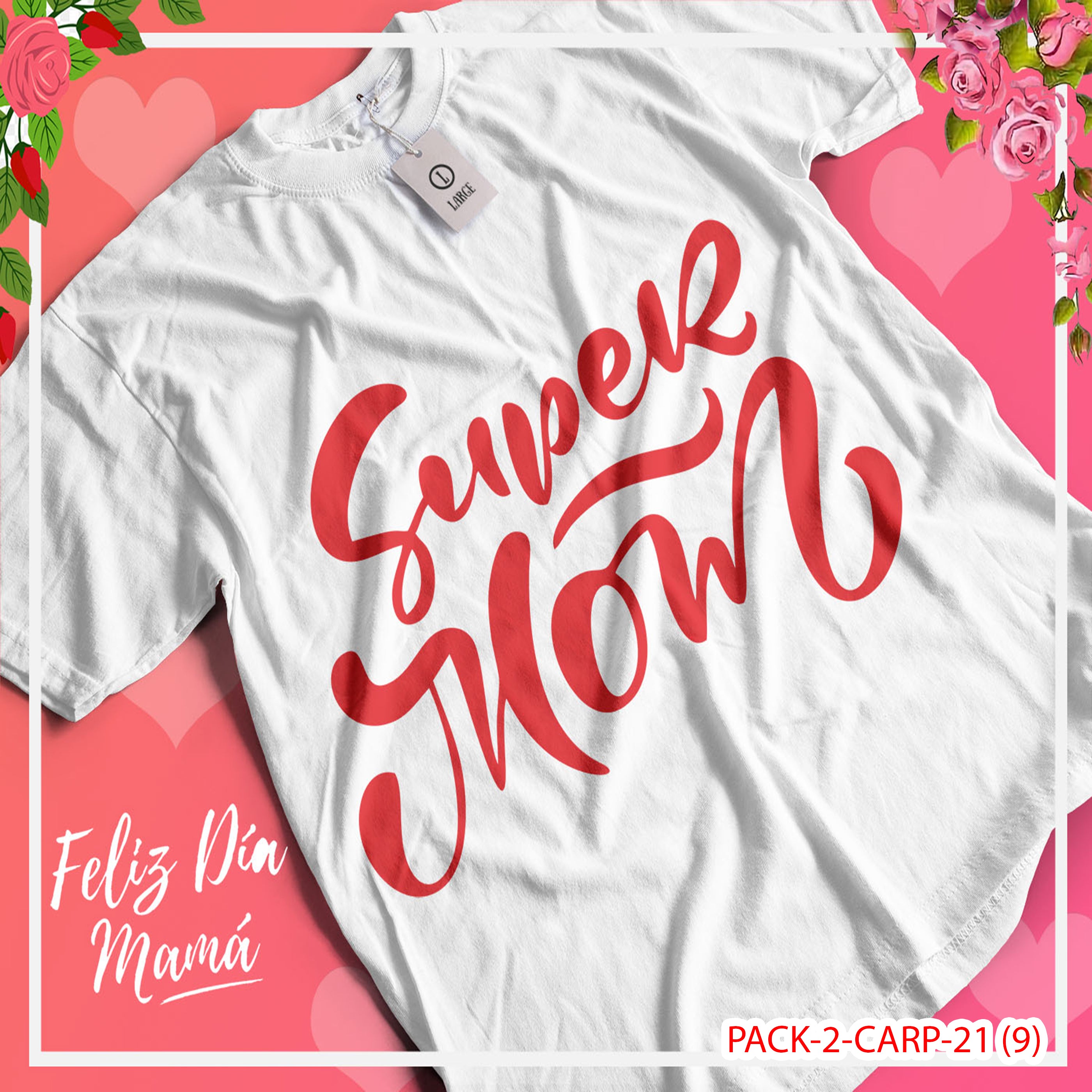 PACK CAMISETA - DTF - DIA DE LA MADRES 0002