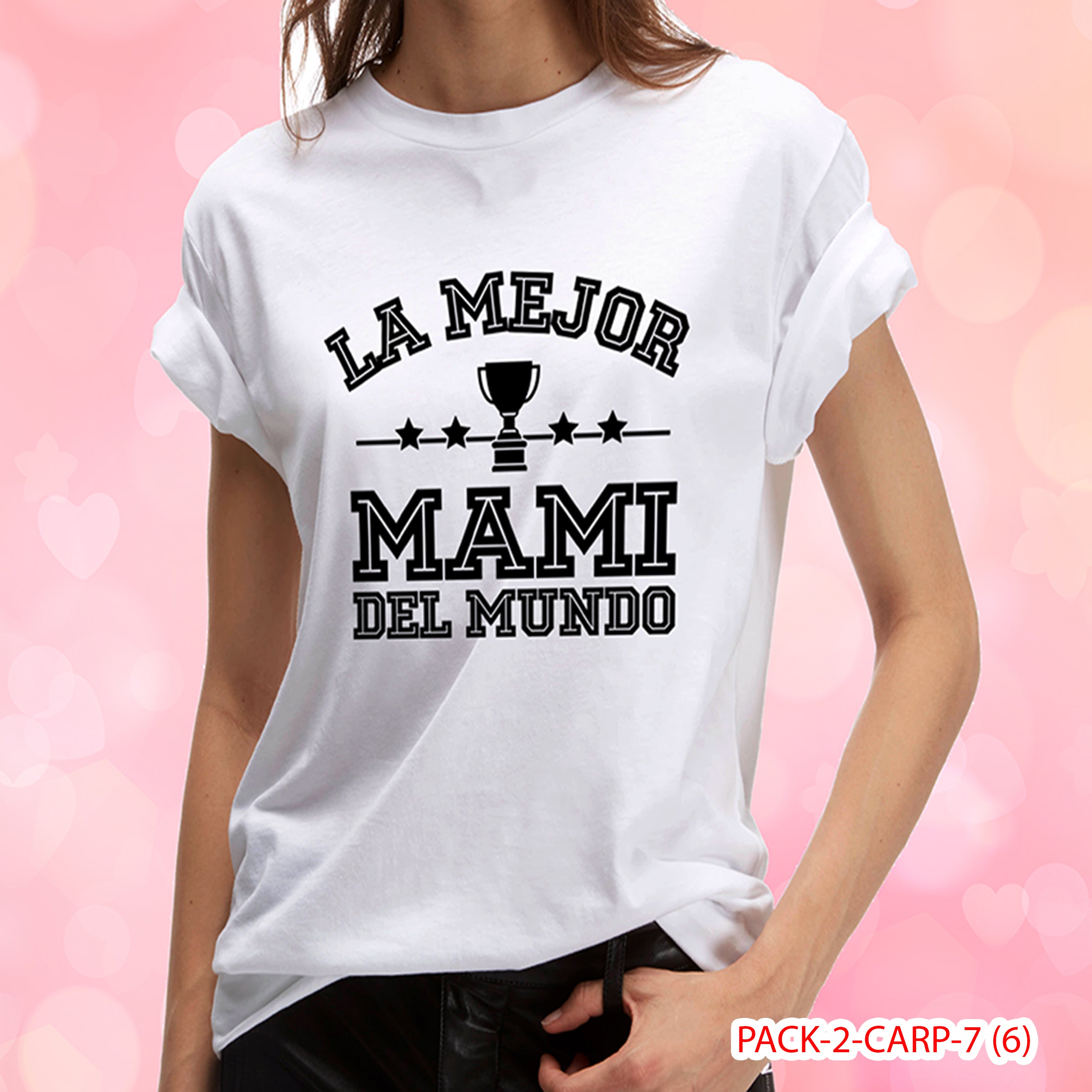 PACK CAMISETA - DTF - DIA DE LA MADRES 0001