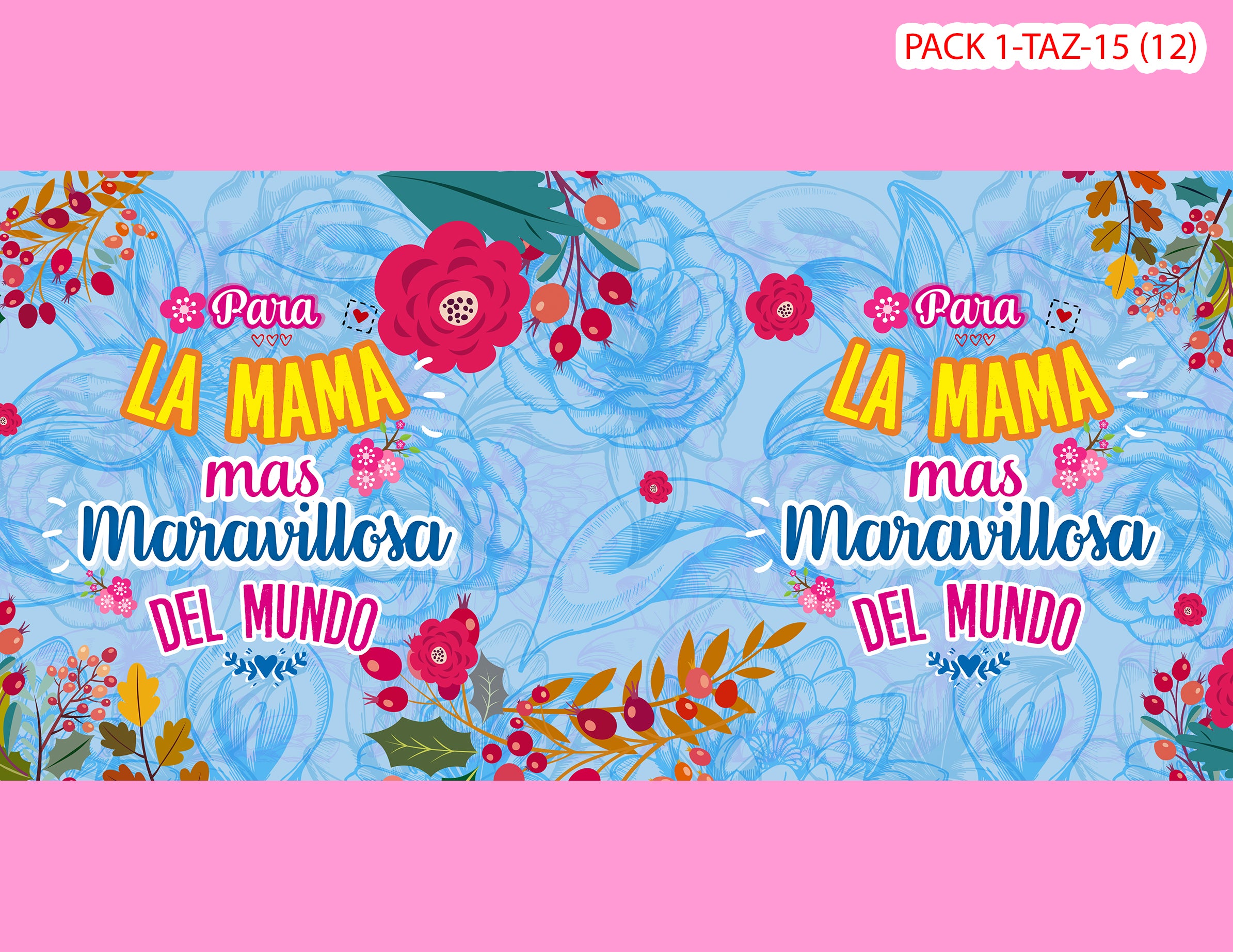 PACK 0001-TAZA DIA MADRES 0001