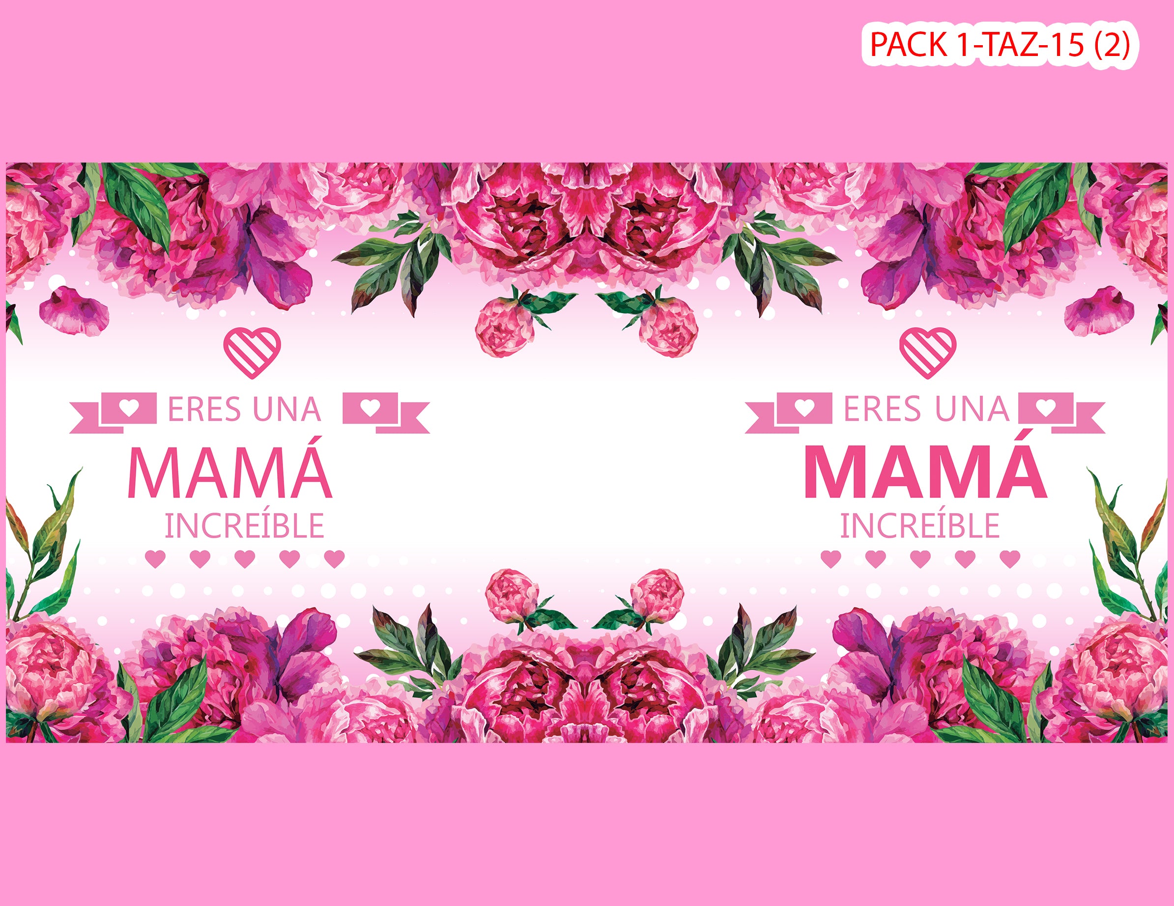PACK 0001-TAZA DIA MADRES 0001