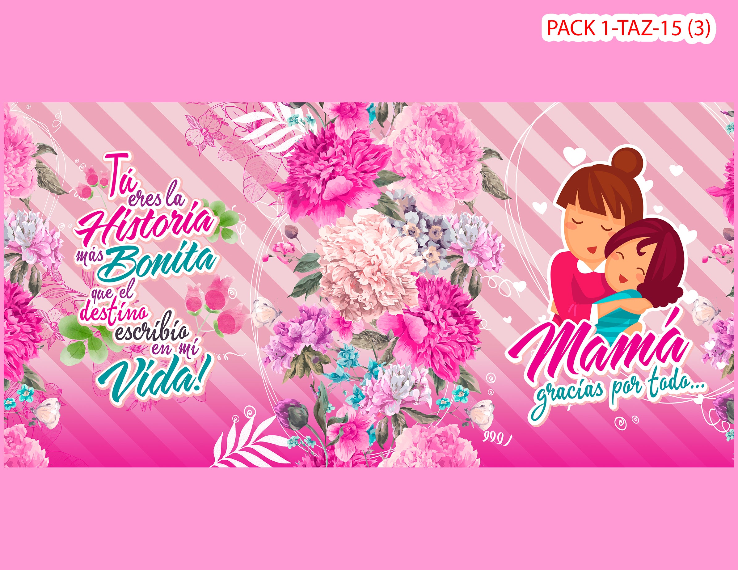 PACK 0001-TAZA DIA MADRES 0001