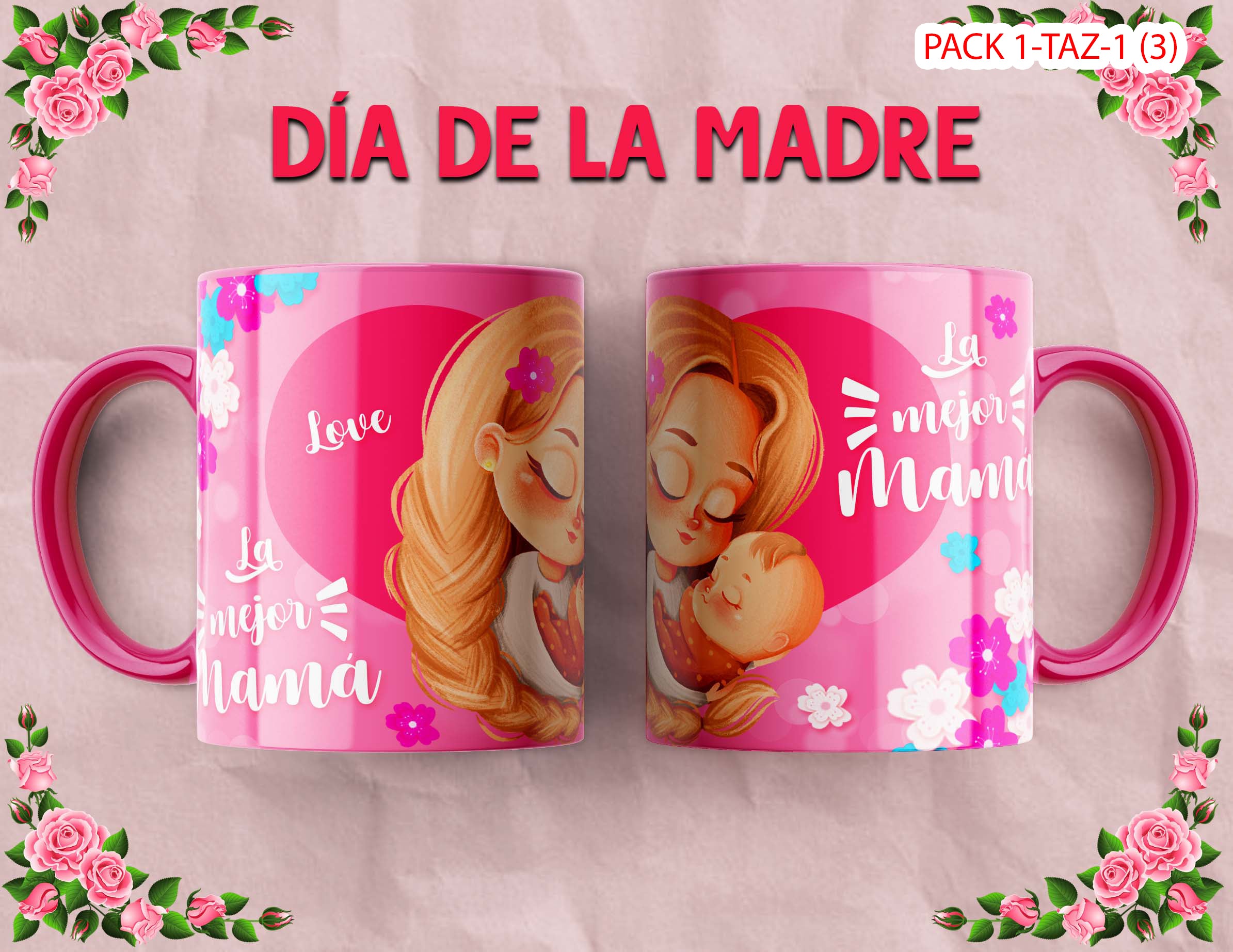 PACK 0001-TAZA DIA MADRES 0001