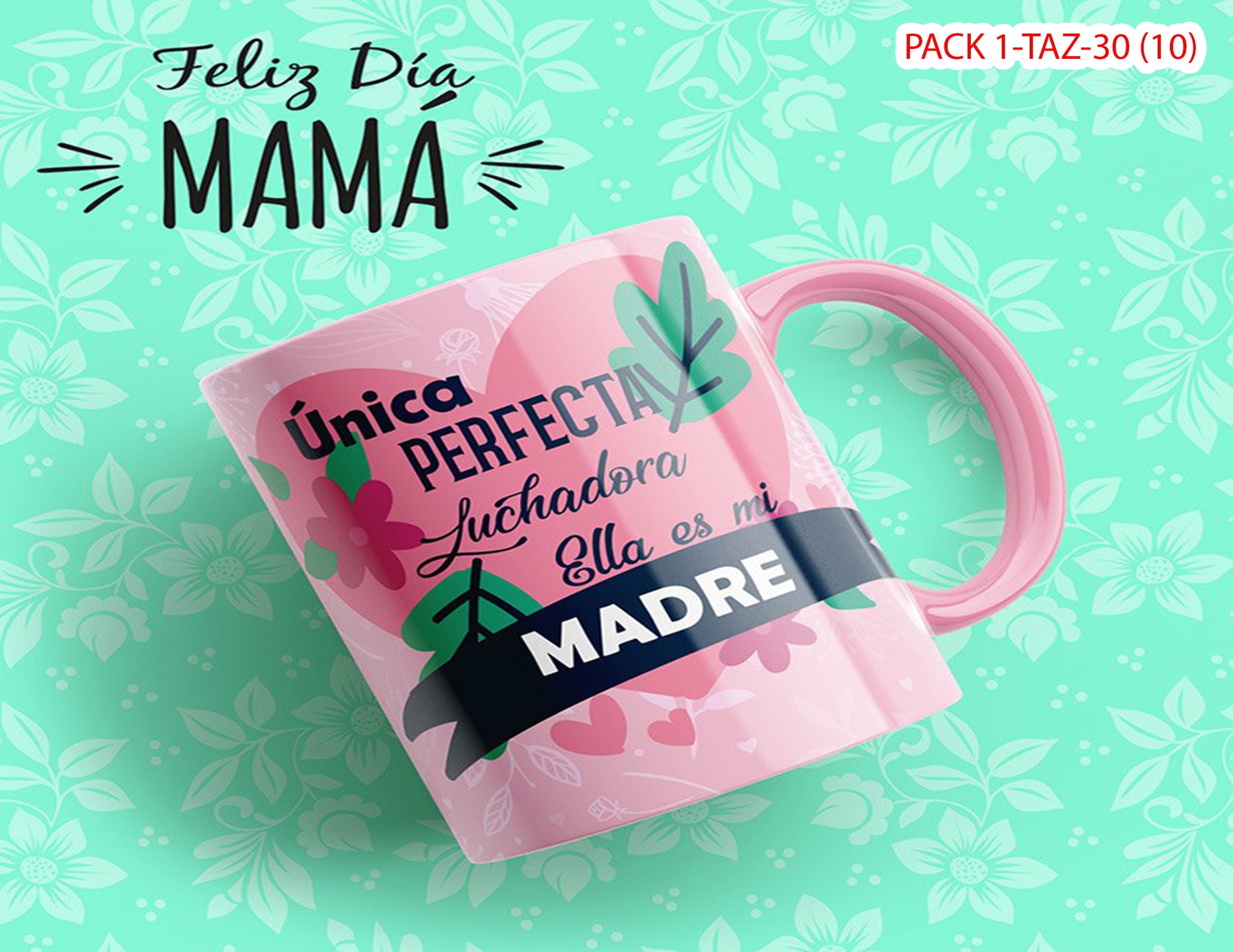 PACK 0001-TAZA DIA DE LAS MADRES 0002