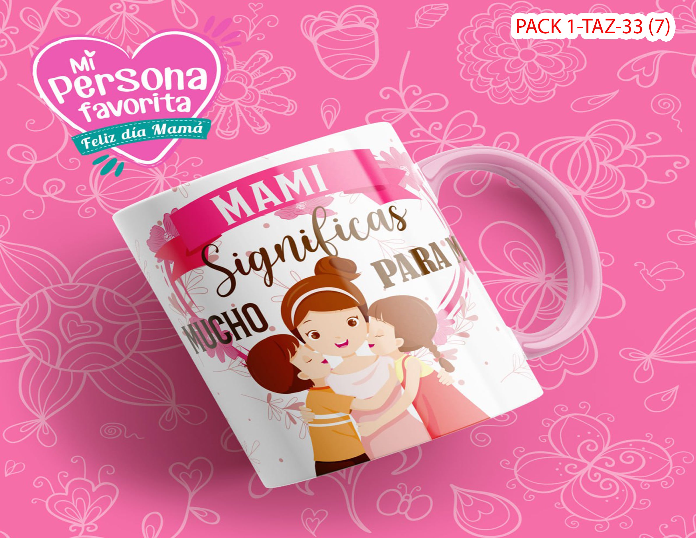 PACK 0001-TAZA DIA DE LAS MADRES 0002