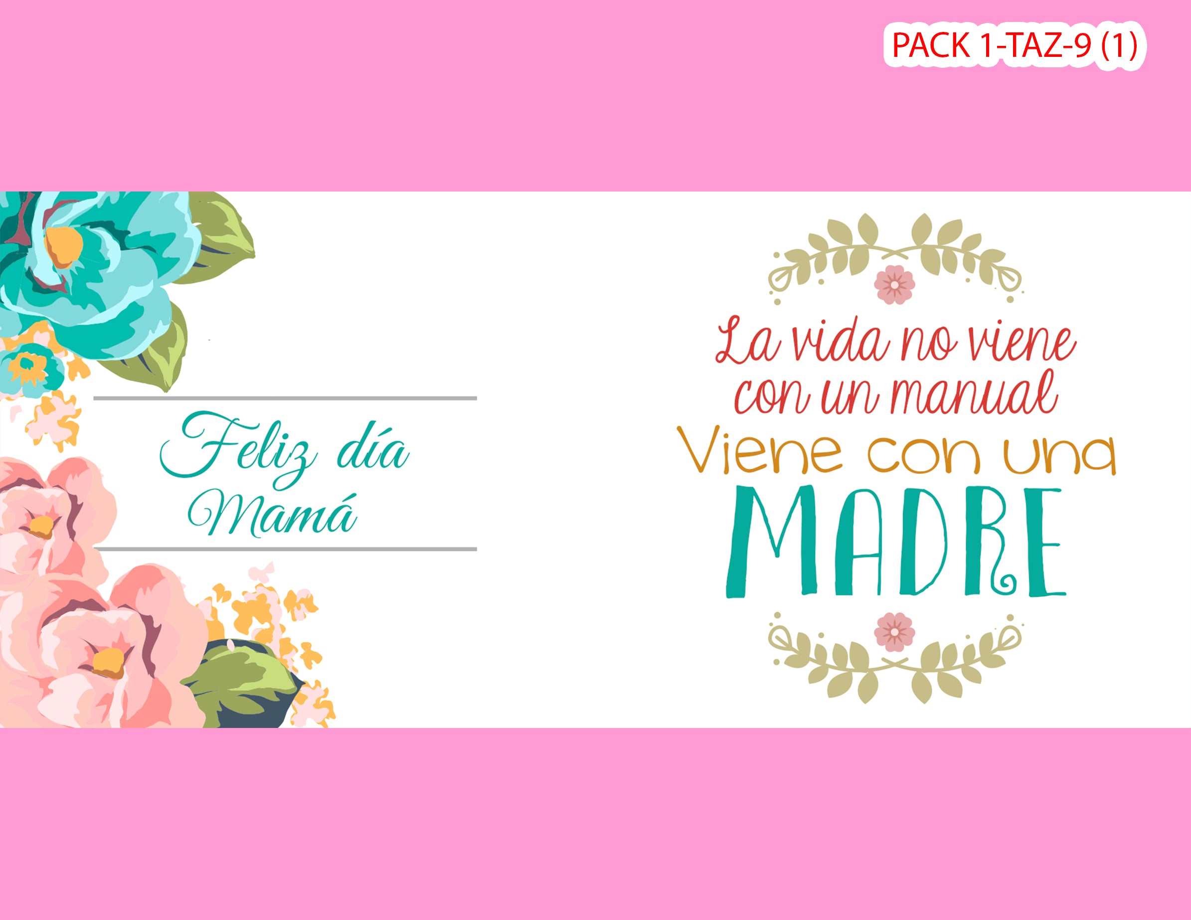 PACK 0001-TAZA DIA MADRES 0001