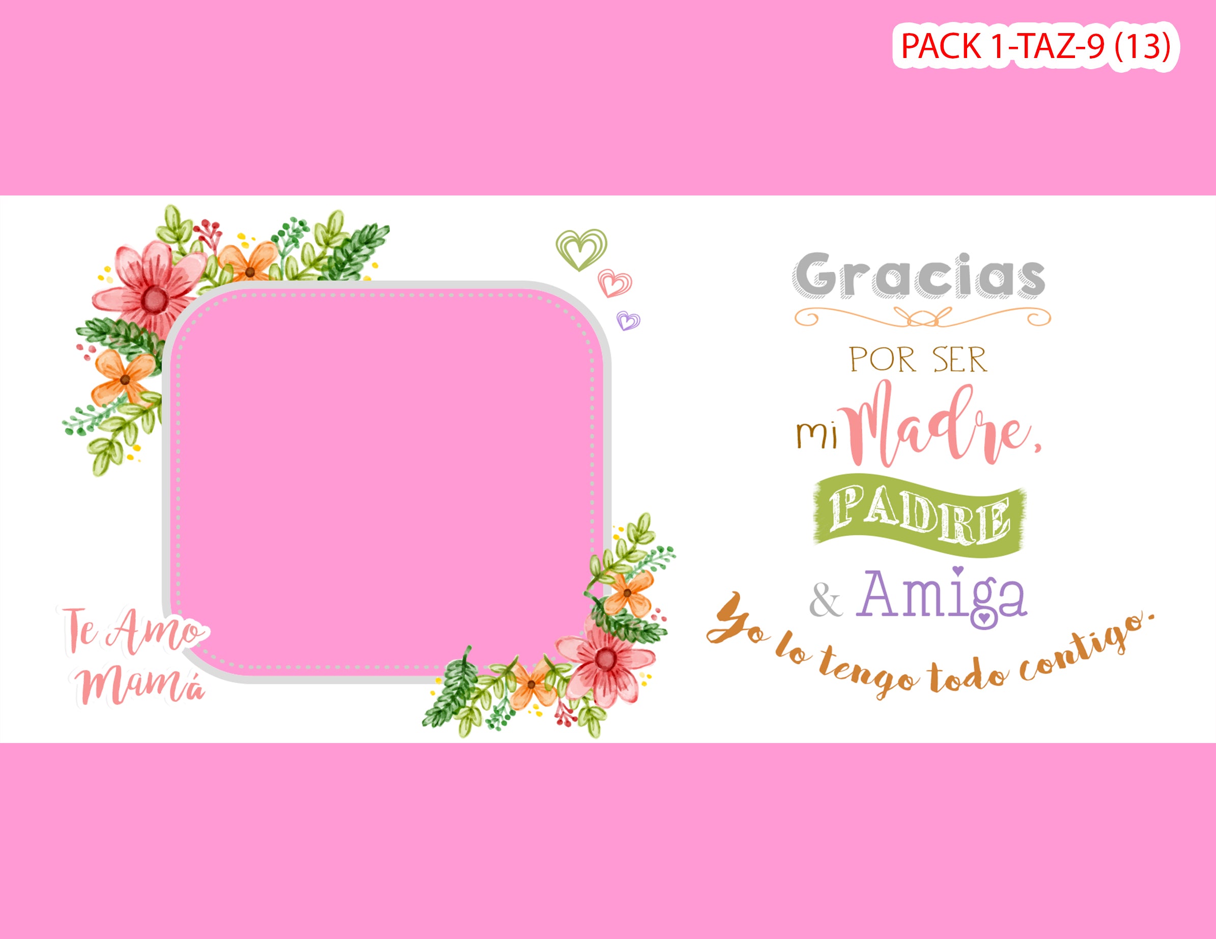 PACK 0001-TAZA DIA MADRES 0001