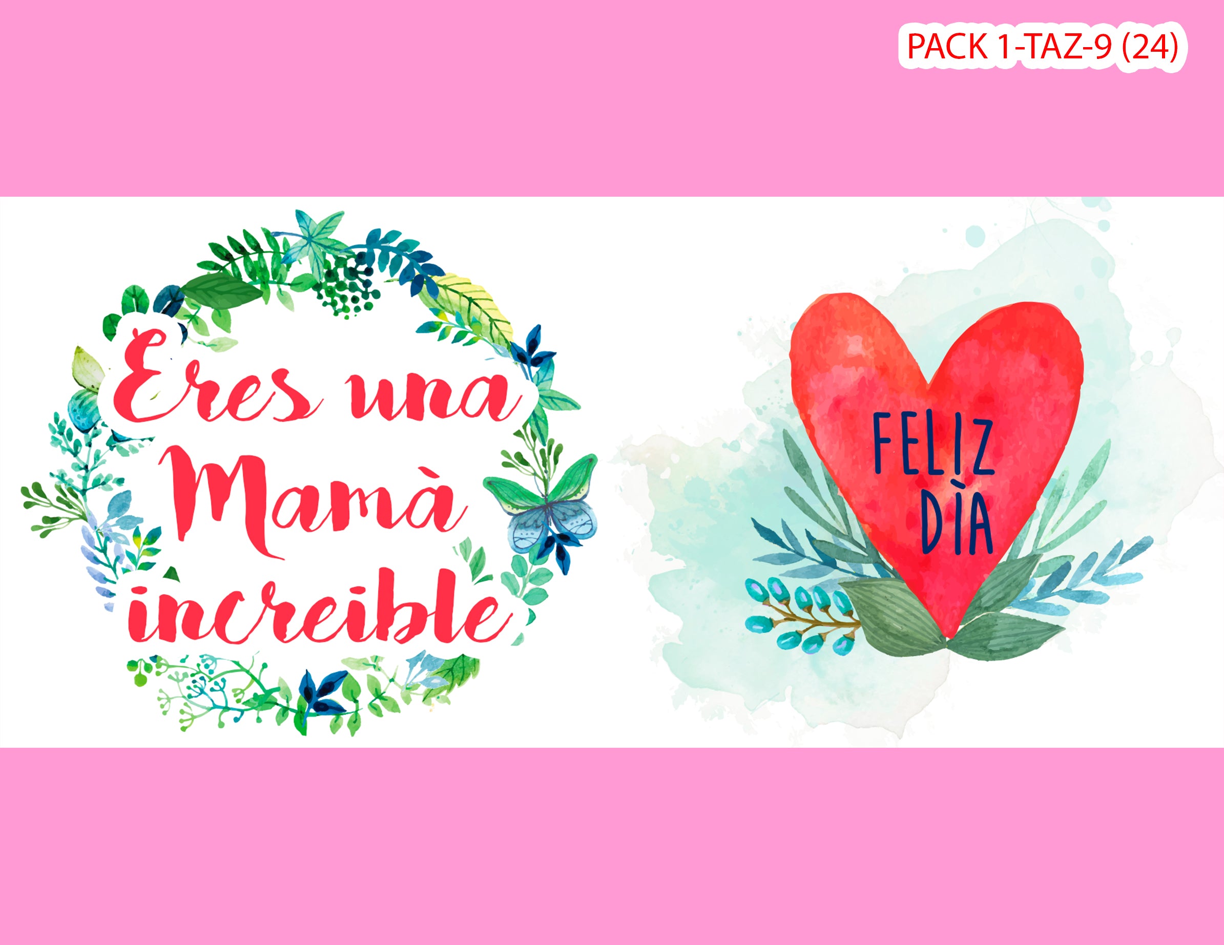 PACK 0001-TAZA DIA MADRES 0001