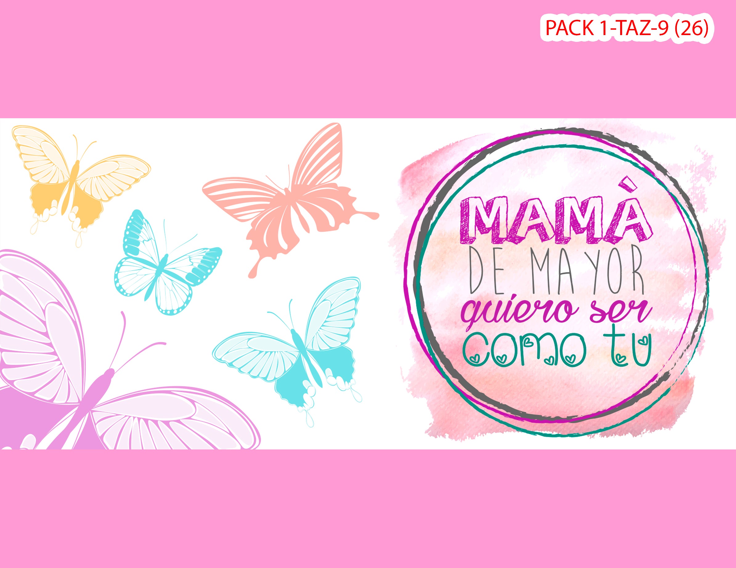 PACK 0001-TAZA DIA MADRES 0001